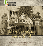 "De drei Loamsieder vom Kletzlhof" - Flyer
